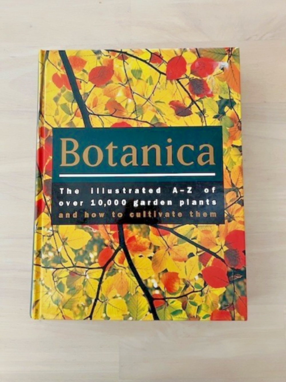 Botanica: The Illustrated A-Z of Over 10,000 Garden Plants Hardcover Book
